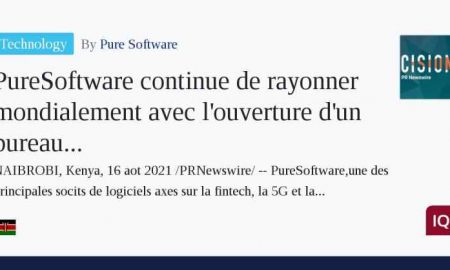 PureSoftware étend sa présence mondiale avec l'ouverture d'un premier bureau au Kenya