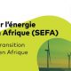 SEFA obtient un financement de 64 millions de dollars pour élargir l'accès à une énergie propre, abordable et fiable en Afrique