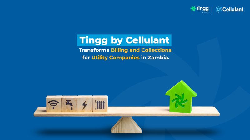 Tingg by Cellulant transforme la facturation et les recouvrements pour les entreprises de services publics en Zambie