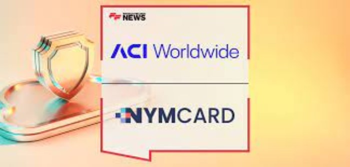 Nymcard collabore avec ACI Worldwide pour lutter contre la fraude et la criminalité financière en Afrique