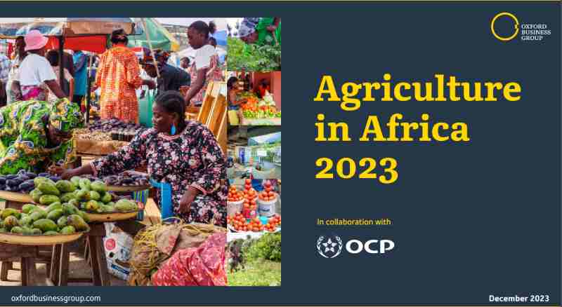 Rapport sur l'agriculture en Afrique 2023 par Oxford Business Group